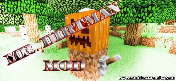 Скачать мод Mr. Dirtman Mod для minecraft 1.3.2 бесплатно